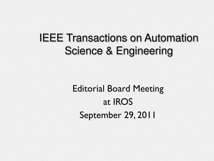 PPT IEEE Transactions on Automation Science & Engineering PowerPoint