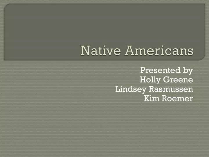 PPT - Native Americans PowerPoint Presentation, free download - ID:1586718