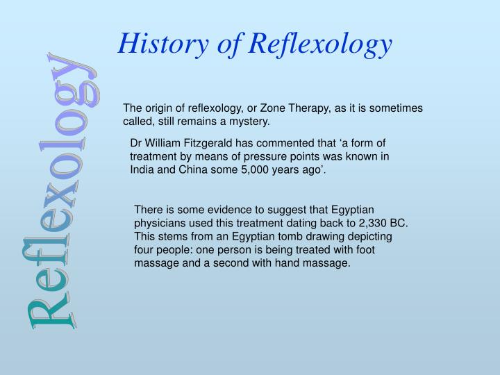 history of reflexology History what is the history of reflexology around the world and throughout history, reflexology has been rediscovered as a health practice time and time again. history of reflexology History what is the history of reflexology around the world and throughout history, reflexology has been rediscovered as a health practice time and time again.