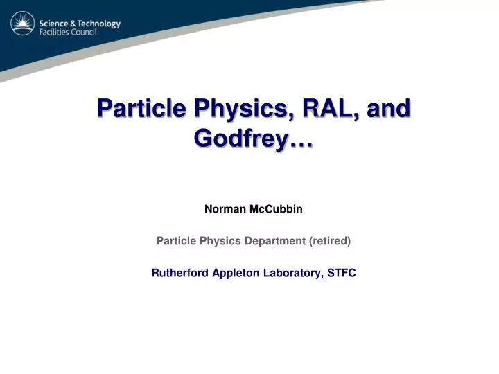 particle physics ral and godfrey n.