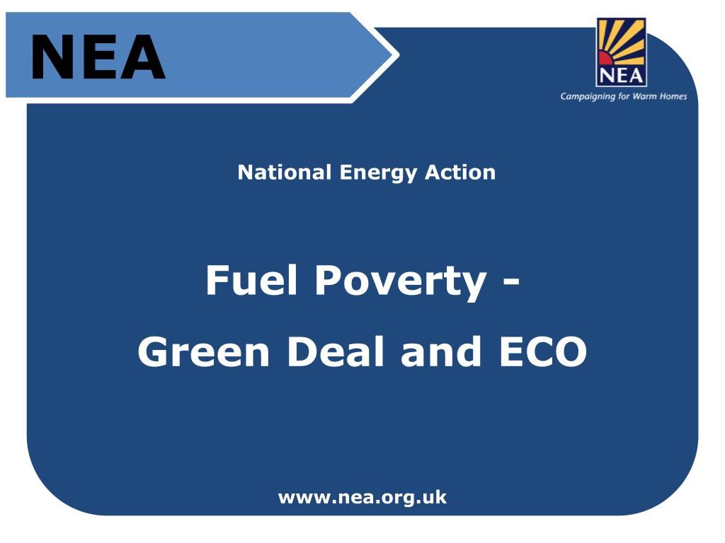 PPT National Energy Action Fuel Poverty Green Deal and ECO