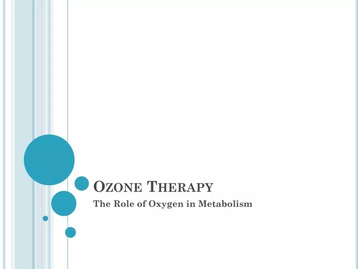 PPT Ozone Therapy PowerPoint Presentation, free download ID1590396