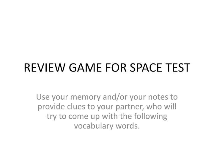 review game for space test n.