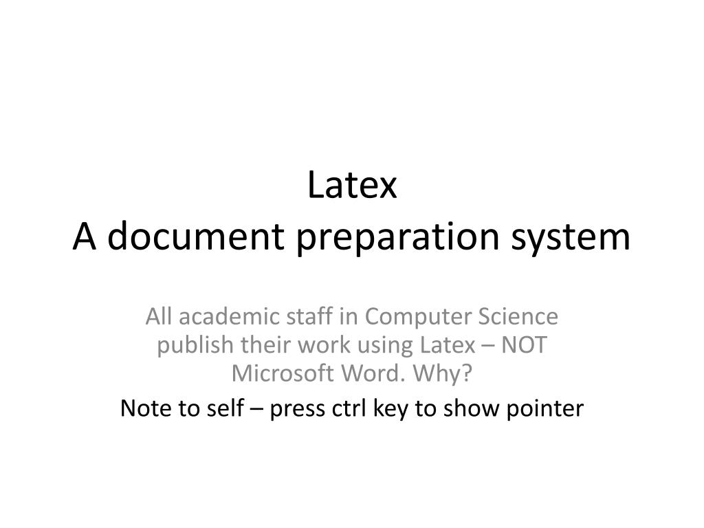 PPT - Latex A document preparation system PowerPoint Presentation, free  download - ID:1590767