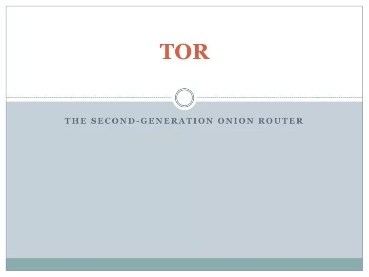 PPT - TOR PowerPoint Presentation, free download - ID:1591502