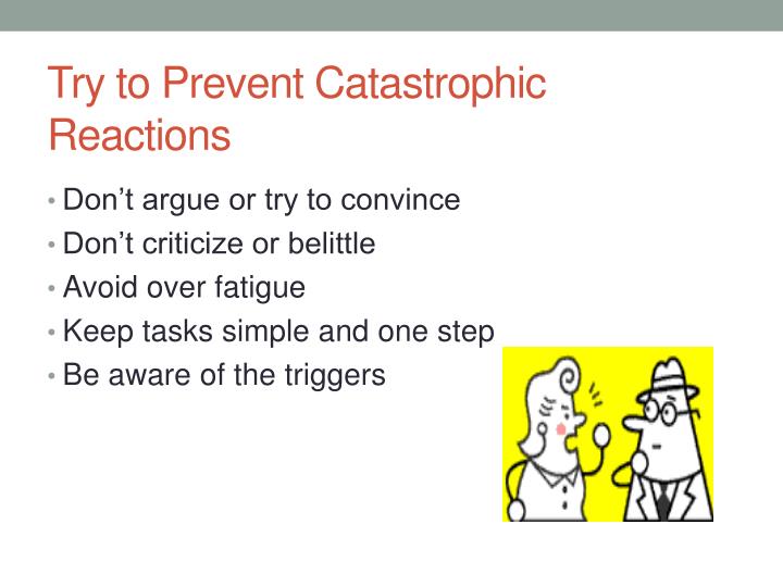 catastrophic reactions dementia try prevent behaviors normal ppt powerpoint presentation