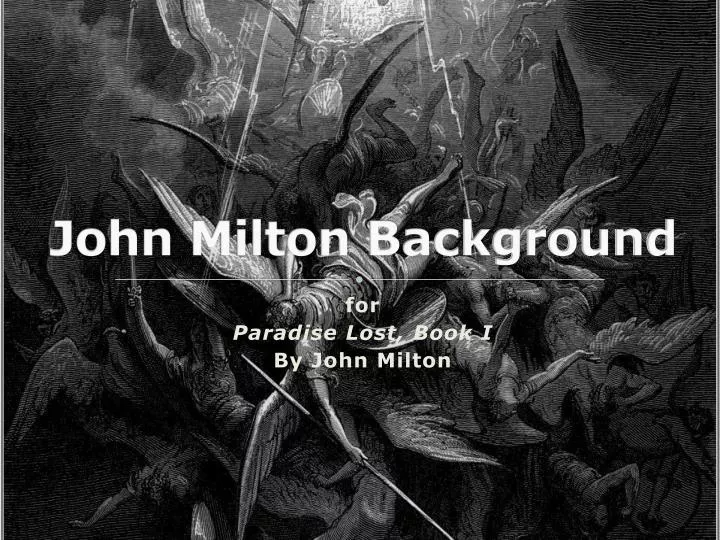 PPT - John Milton Background PowerPoint Presentation, free download ...