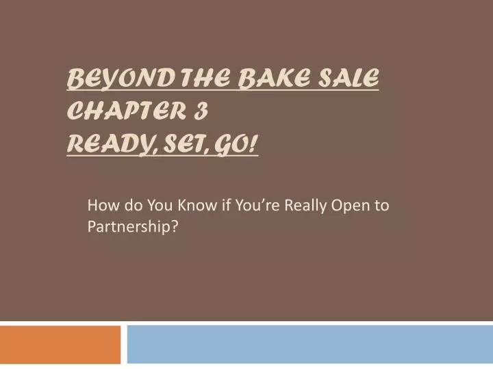beyond the bake sale chapter 3 ready set go n.
