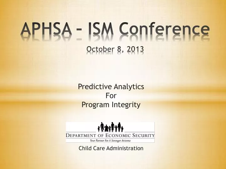 PPT APHSA ISM Conference October 8, 2013 PowerPoint Presentation