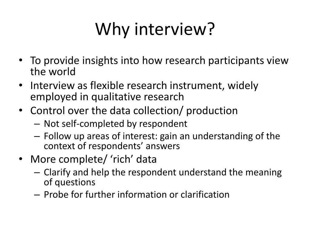 in qualitative research the unstructured interview is used to quizlet