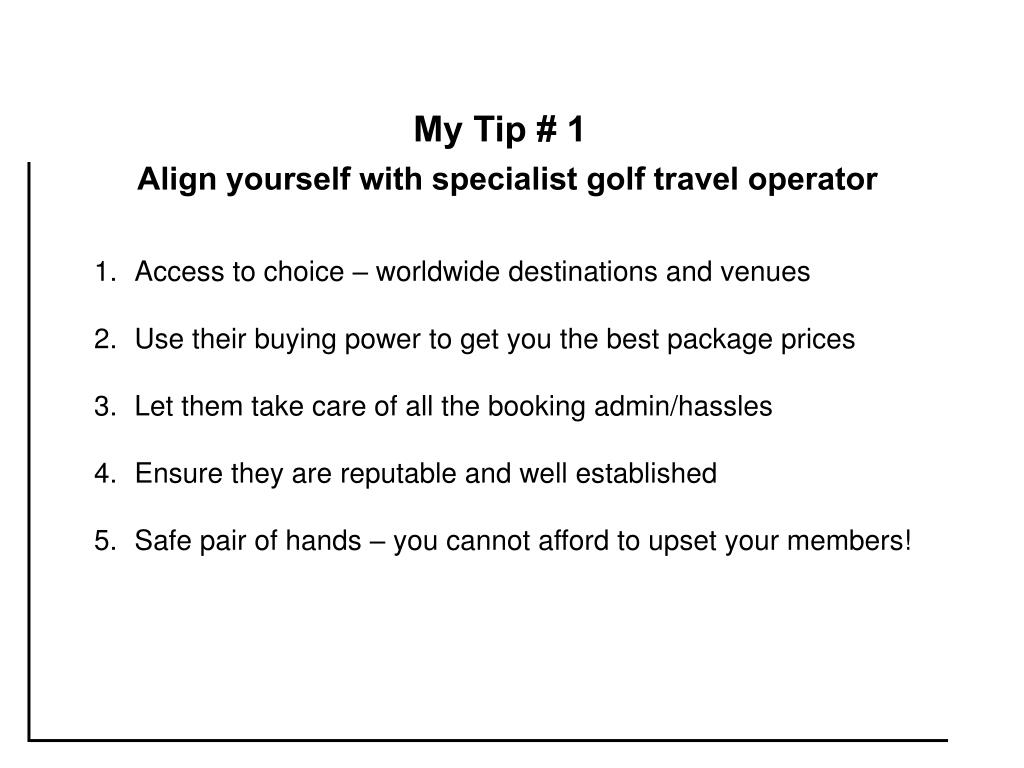 PPT Topic “Ways to grow your own golf travel business” PowerPoint