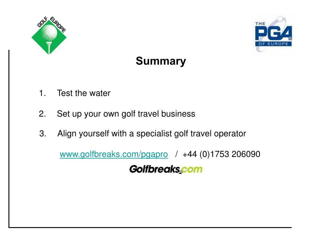 PPT Topic “Ways to grow your own golf travel business” PowerPoint