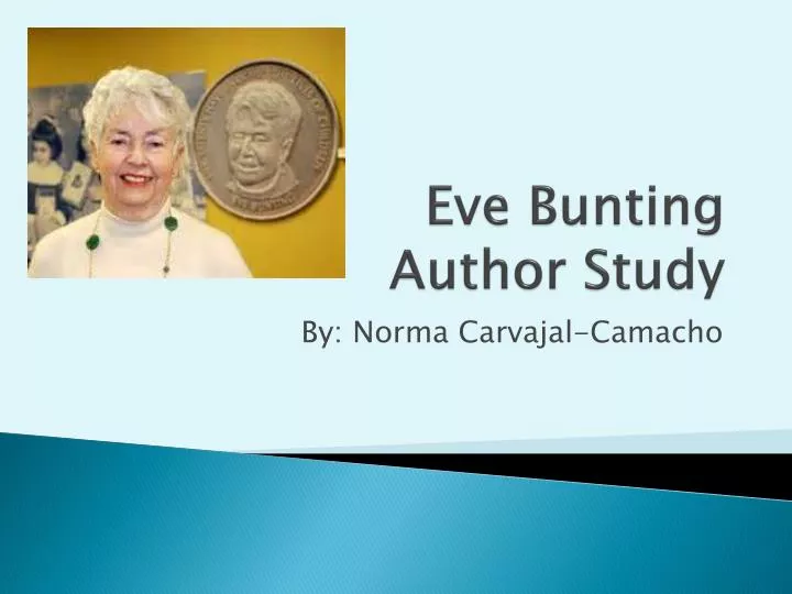 Ppt Eve Bunting Author Study Powerpoint Presentation Free Download Id 1594136