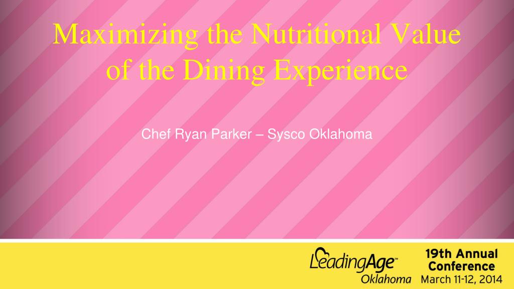 PPT - Maximizing the Nutritional Value