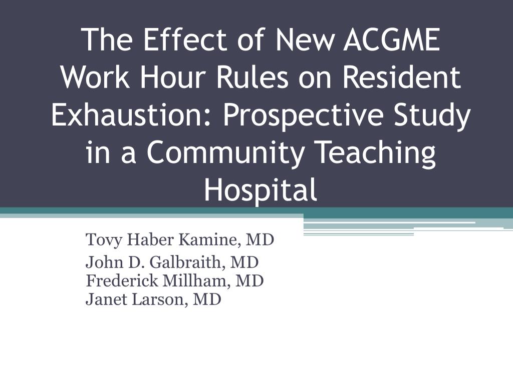 PPT The Effect of New ACGME Work Hour Rules on Resident Exhaustion