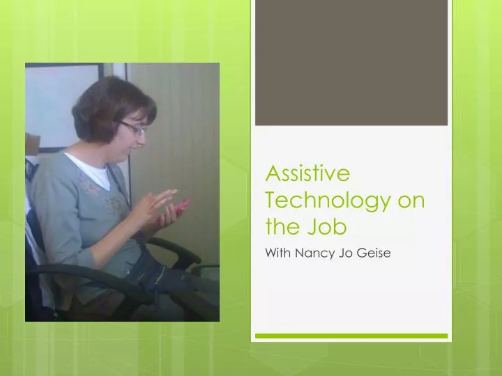assistive technology on the job n.