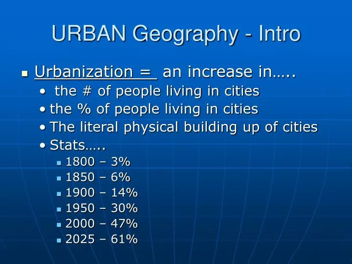PPT URBAN Geography Intro PowerPoint Presentation, free download