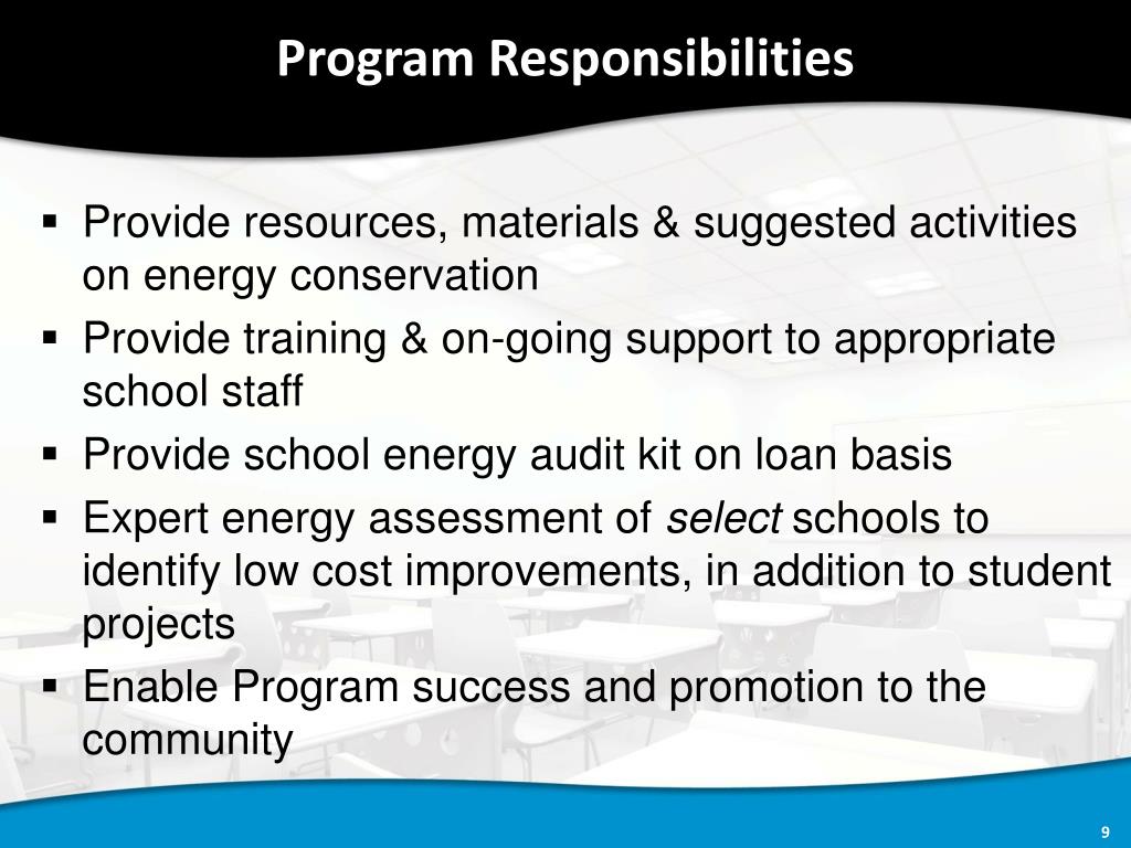 Program Responsibility PPT - CenterPoint Energy Sustainable Schools Program August 2013 – June ...
