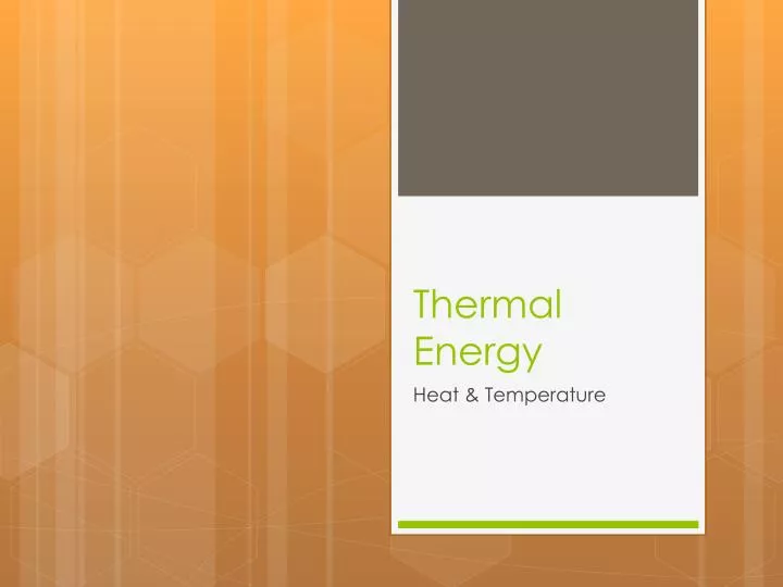 PPT - Thermal Energy PowerPoint Presentation, Free Download - ID:1597197