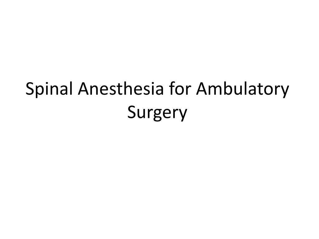 ppt spinal anesthesia for