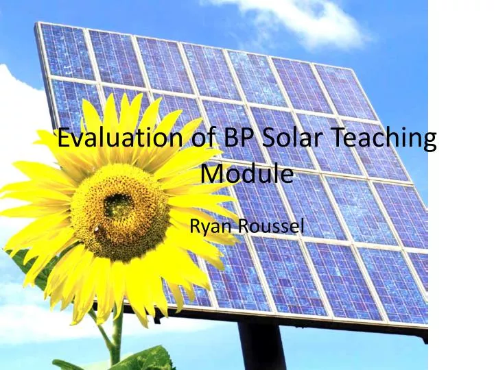 PPT - Evaluation of BP Solar Teaching Module PowerPoint Presentation ...