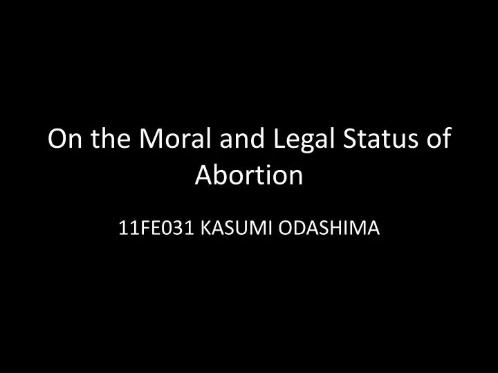 the moral status of the fetus the moral status of the fetus