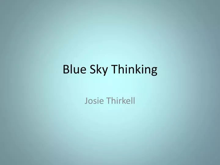 PPT Blue Sky Thinking PowerPoint Presentation, free download ID1602372