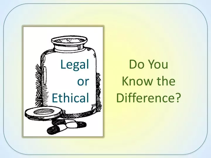 PPT Legal or Ethical PowerPoint Presentation, free download ID1602826