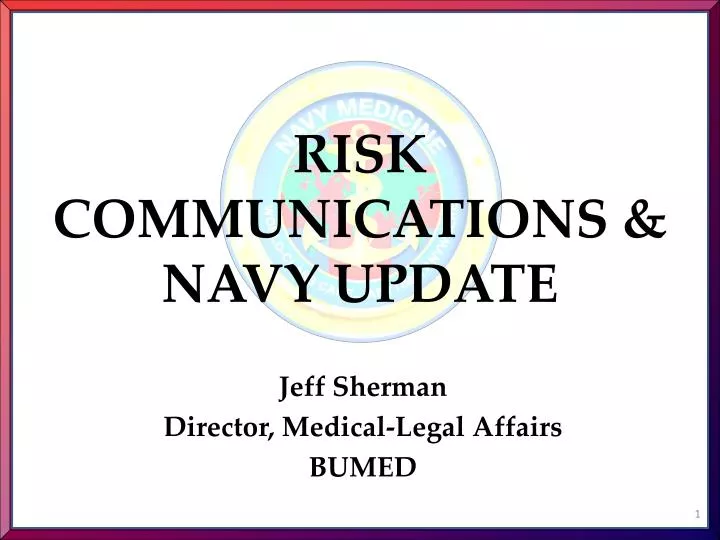 PPT - RISK COMMUNICATIONS & NAVY UPDATE PowerPoint Presentation, free ...