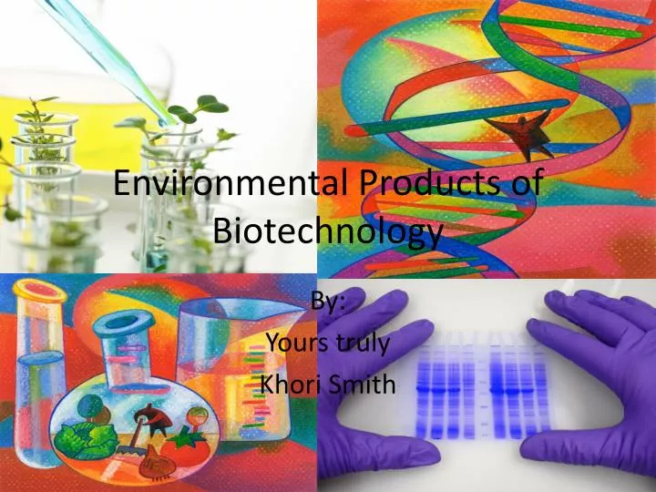 presentation on environmental biotechnology topics