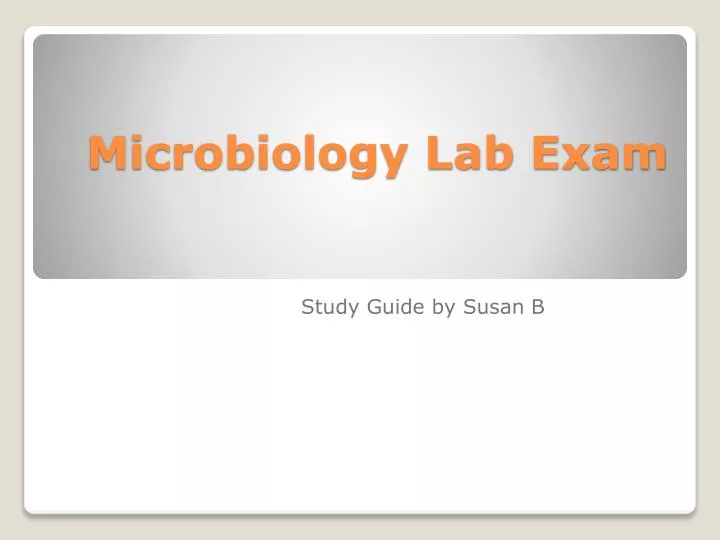 PPT Microbiology Lab Exam PowerPoint Presentation, free download ID