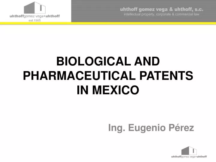 ppt biological and pharmaceutical patents in mexico powerpoint