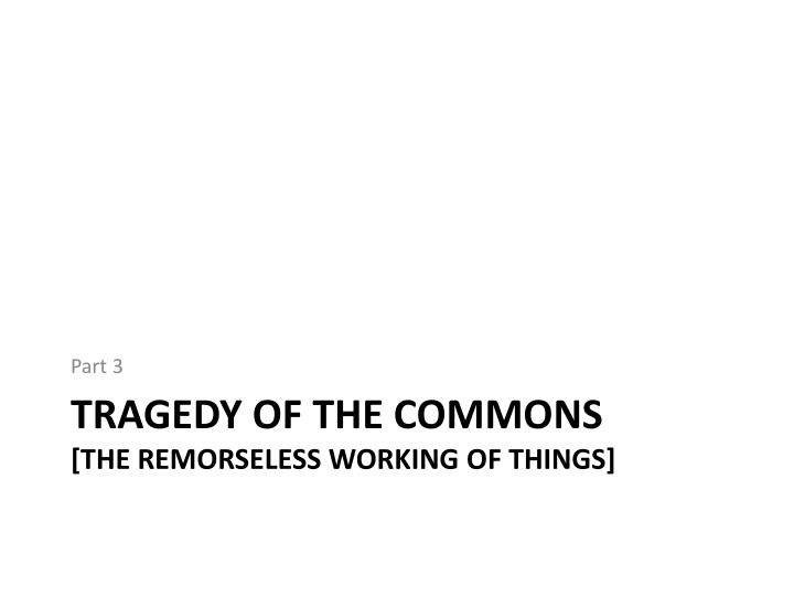 Tragedy of commons essay