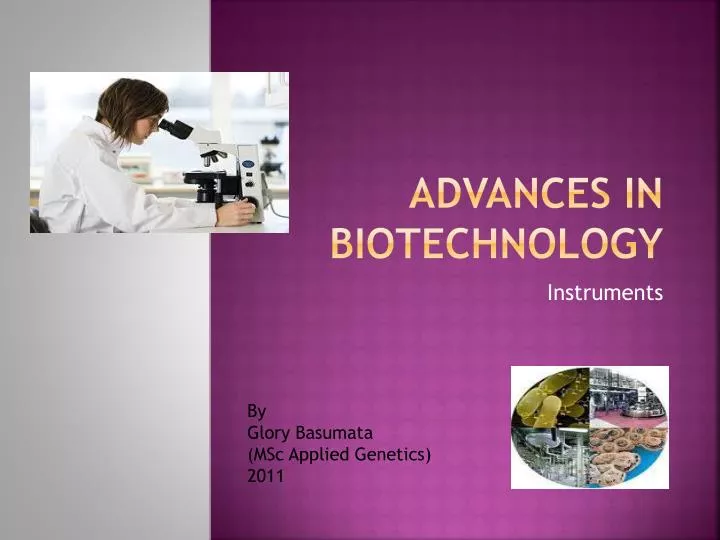 PPT Advances in biotechnology PowerPoint Presentation, free download