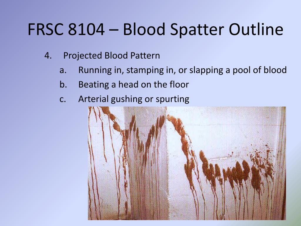 PPT - Chapter Ten – Bloodstain Pattern Analysis PowerPoint Presentation