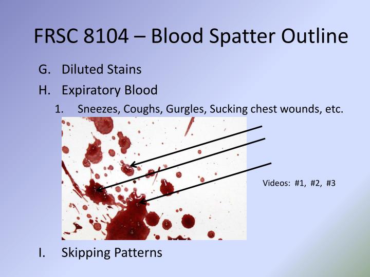 PPT - Chapter Ten – Bloodstain Pattern Analysis PowerPoint Presentation