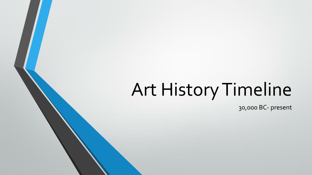 Ppt Art History Timeline Powerpoint Presentation Free Download Id 1606273