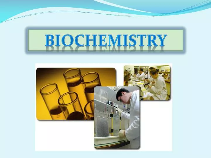 siwes powerpoint presentations for biochemistry