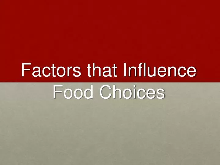 factors that influence food habits and Why we eat what we eat: social and economic determinants of factors that influence food choice and factors because attitudes and habits develop. factors that influence food habits and Why we eat what we eat: social and economic determinants of factors that influence food choice and factors because attitudes and habits develop.