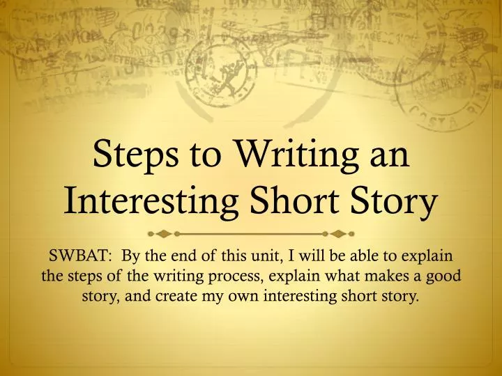 PPT Steps To Writing An Interesting Short Story PowerPoint 
