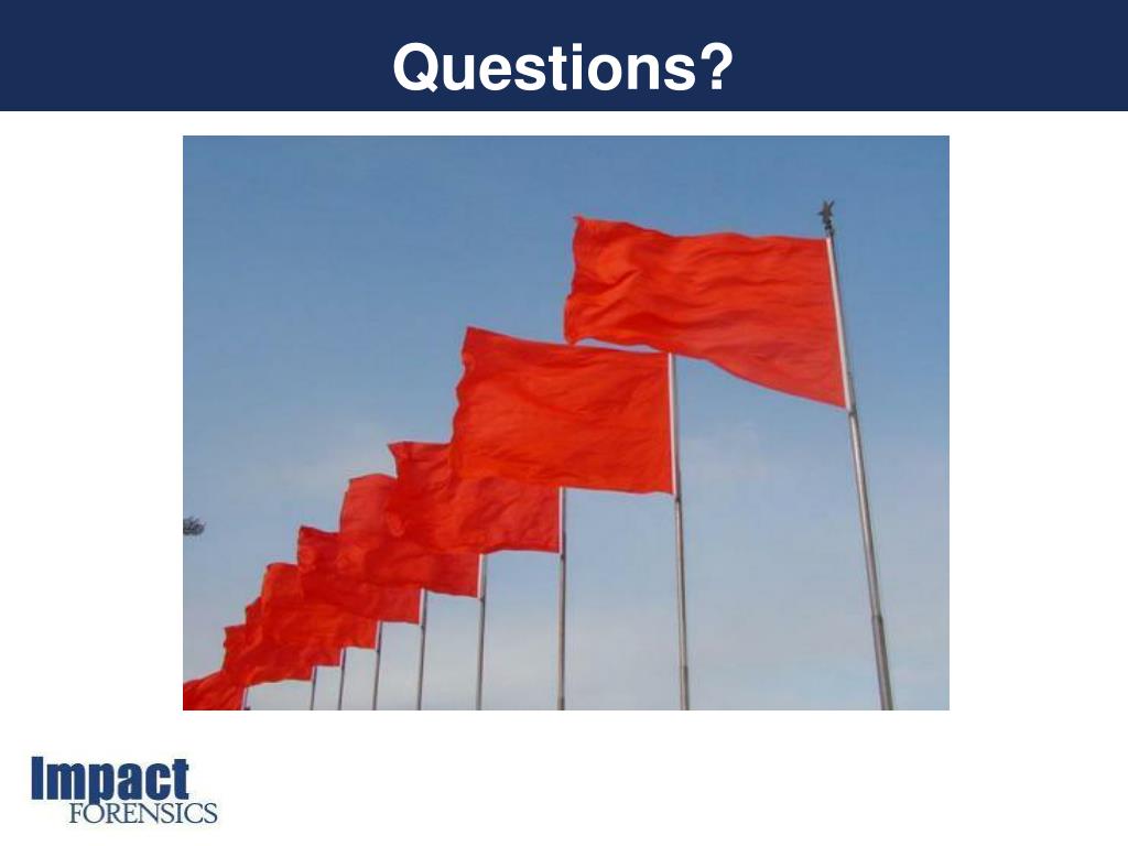 Ppt Red Flags Of Fraud What To Look For And Where Powerpoint Presentation Id 1608753