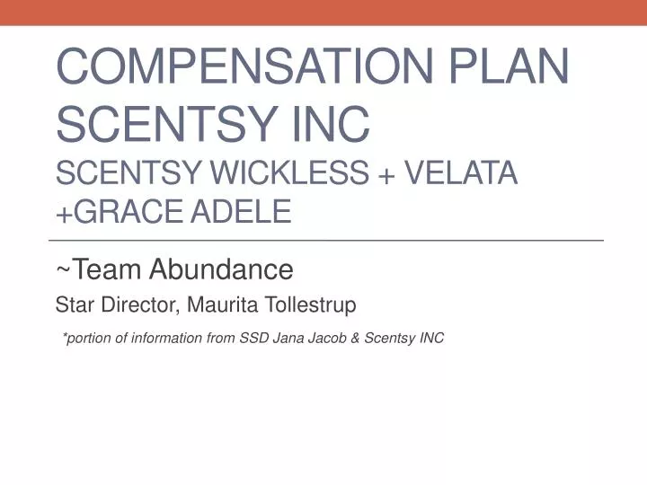 compensation plan scentsy inc scentsy wickless velata grace adele n.