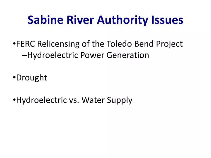 PPT Sabine River Authority Issues PowerPoint Presentation, free