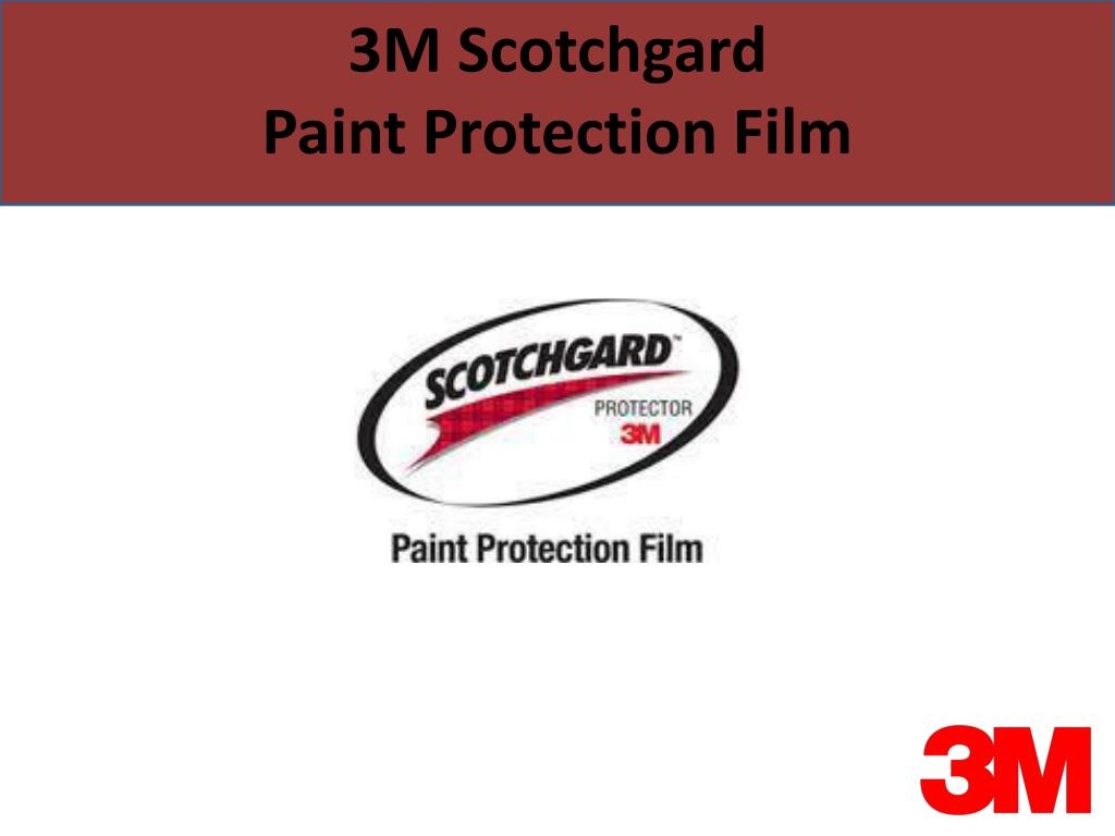 PPT - 3M Scotchgard Paint Protection Film PowerPoint Presentation, free  download - ID:1610962