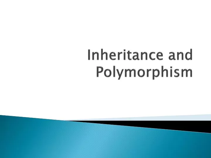 PPT - Inheritance and Polymorphism PowerPoint Presentation, free ...