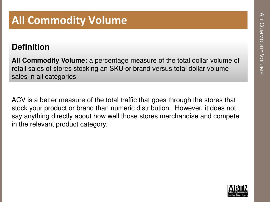 PPT - Distribution Measures This module covers the concepts of numeric  distribution, all commodity volume (ACV), product categ PowerPoint  Presentation - ID:1611353
