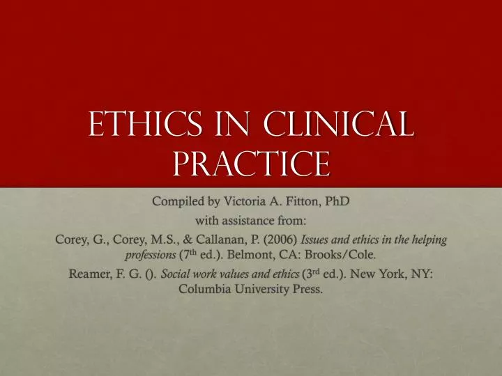 PPT - Ethics In Clinical Practice PowerPoint Presentation, Free ...