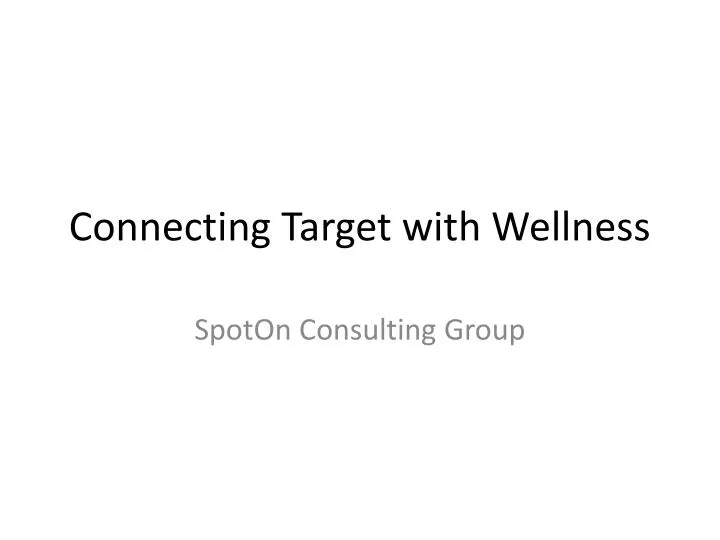 connecting target with wellness n.