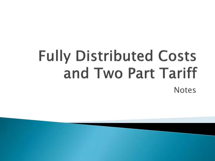 PPT - Fully Distributed Costs and Two Part Tariff PowerPoint ...
