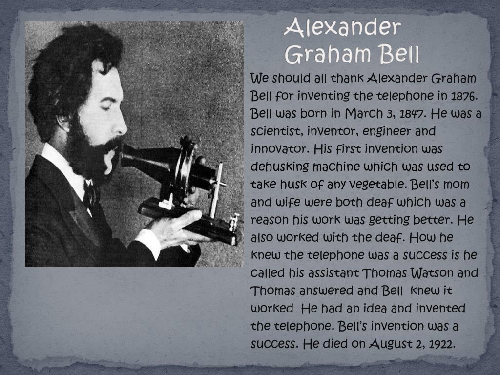 История изобретения телефона. Alexander Graham Bell изобретения. Alexander Graham Bell invented the telephone. Презентация про Alexander Graham Bell.